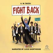 Fight Back by  A. M. Dassu audiobook