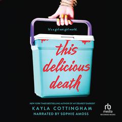 This Delicious Death by Kayla Cottingham audiobook