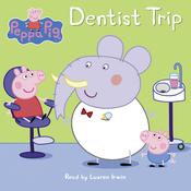 Dentist Trip (Peppa Pig) by  Neville Astley audiobook