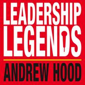Leadership Legends by  Andrew Hood audiobook