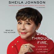 Walk Through Fire by  Sheila Johnson audiobook