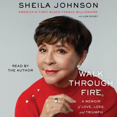 Walk Through Fire by Sheila Johnson audiobook