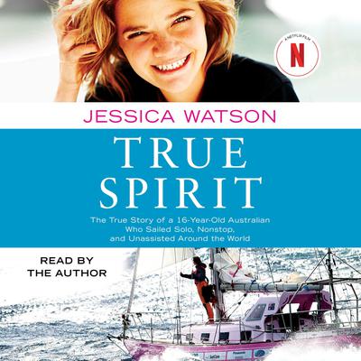 True Spirit by Jessica Watson audiobook