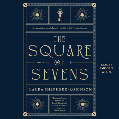 The Square of Sevens by Laura Shepherd-Robinson audiobook