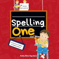 Spelling One by Bukky Ekine-Ogunlana audiobook