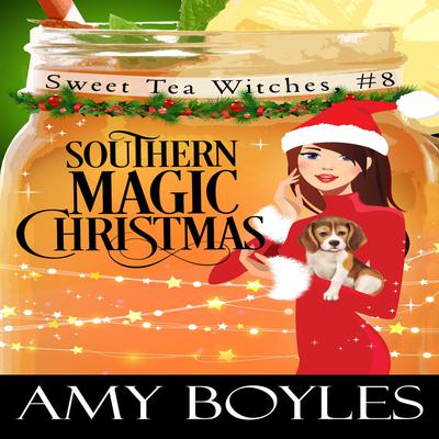 Southern Magic Christmas by Amy Boyles audiobook