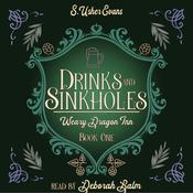 Drinks and Sinkholes by  S. Usher Evans audiobook