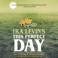 This Perfect Day by Ira Levin audiobook