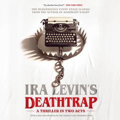 Deathtrap by Ira Levin audiobook