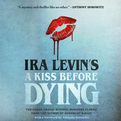 A Kiss Before Dying by Ira Levin audiobook