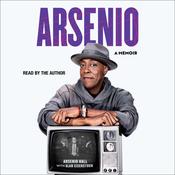 Arsenio by  Arsenio Hall audiobook