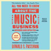 All You Need to Know About the Music Business by  Donald S. Passman audiobook