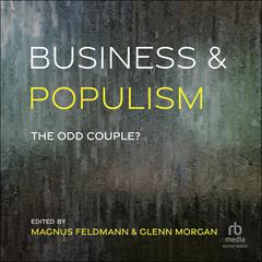 Business and Populism by Magnus Feldmann audiobook