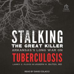 Stalking the Great Killer by Larry C. Floyd audiobook