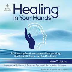 Healing in Your Hands by Kate Truitt audiobook
