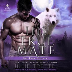 His True Mate by Julie Trettel audiobook