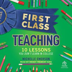 First Class Teaching by Michelle Emerson audiobook