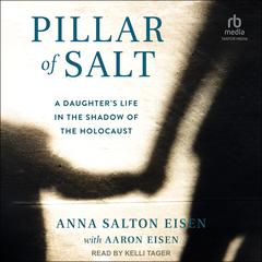 Pillar of Salt by Anna Salton Eisen audiobook