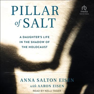 Pillar of Salt by Anna Salton Eisen audiobook