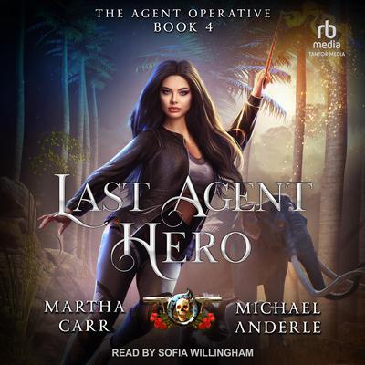 Last Agent Hero by Michael Anderle audiobook