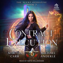 Contract Execution by Martha Carr audiobook