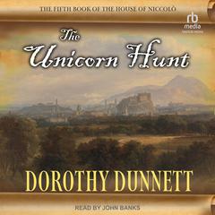 The Unicorn Hunt by Dorothy Dunnett audiobook