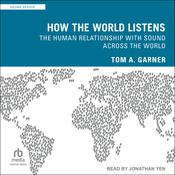 How the World Listens by  Tom A. Garner audiobook