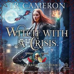 Witch With a Crisis by Michael Anderle audiobook