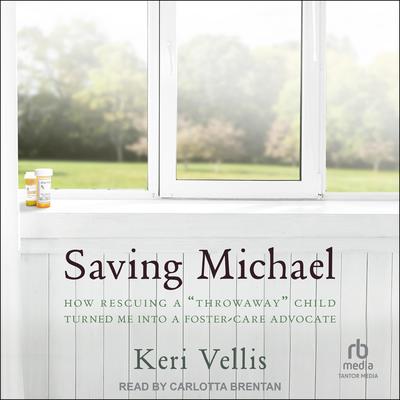 Saving Michael by Keri Vellis audiobook