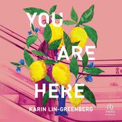 You Are Here by  Karin Lin-Greenberg audiobook