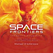 Space Frontiers 3 by  Michael D'Ambrosio audiobook