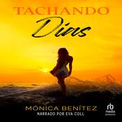 Tachando días (Ticking off Days) by  Monica Benitez audiobook