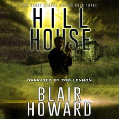 Hill House by Blair Howard audiobook