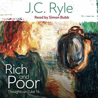 Rich and Poor by J. C. Ryle audiobook