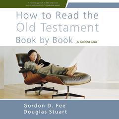How to Read the Old Testament Book by Book by Gordon D. Fee audiobook