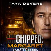 Chipped: Margaret by  Taya DeVere audiobook