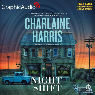 Night Shift [Dramatized Adaptation] by Charlaine Harris audiobook