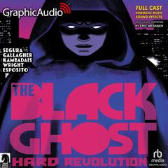 The Black Ghost 1: Hard Revolution [Dramatized Adaptation] by Taylor Esposito audiobook
