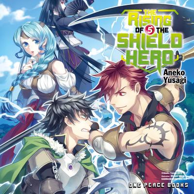 The Rising of the Shield Hero Volume 05 by Aneko Yusagi audiobook