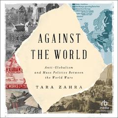 Against the World by Tara Zahra audiobook