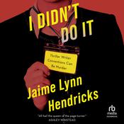 I Didn't Do It by  Jaime Lynn Hendricks audiobook