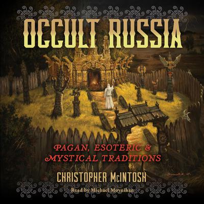 Occult Russia by Christopher McIntosh audiobook