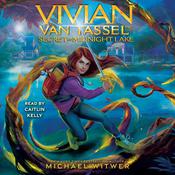 Vivian Van Tassel and the Secret of Midnight Lake by  Michael Witwer audiobook