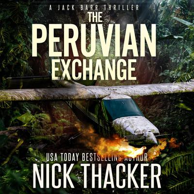 The Peruvian Exchange by Nick Thacker audiobook