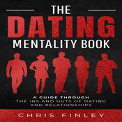 The Dating Mentality Book by  Chris Finley audiobook
