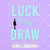 Luck of the Draw by  Gina LaManna audiobook