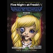 Nexie: An AFK Book (Five Nights at Freddy's: Tales from the Pizzaplex #6) by  Kelly Parra audiobook