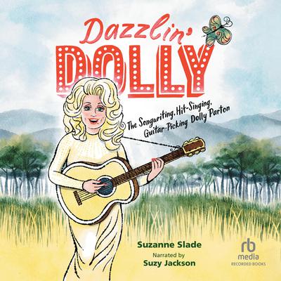 Dazzlin' Dolly by Suzanne Slade audiobook