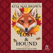 Lost & Hound by  Rita Mae Brown audiobook