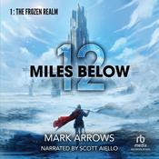 12 Miles Below by  Mark Arrows audiobook